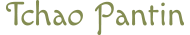 Tchao Pantin